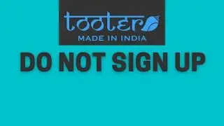 Tooter Sign Up | Do Not Install This App | Live Proof | Error Throttled