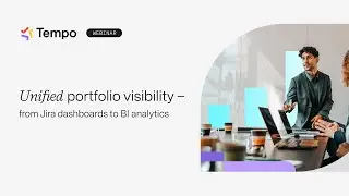 Webinar: Unified portfolio visibility - From Jira dashboards to BI analytics
