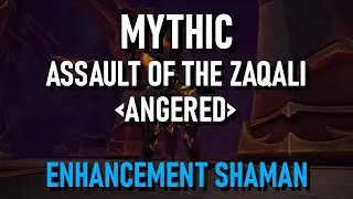 Mythic Assault of the Zaqali - Enhancement Shaman POV | Dragonflight 10.1 | Waves