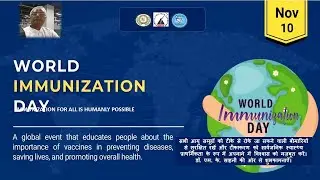 DR M K SAHANI MESSAGE ON WORLD IMMUNIZATION DAY 10TH NOV 2025