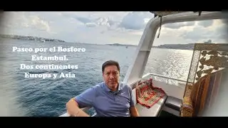 Paseo por el Bosforo Estambul...Dos continentes Europa y Asia