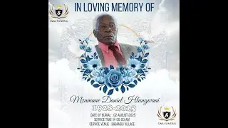 IN LOVING MEMORY OF  MZAMANI DANIEL  HLUNGWANI  ( 1928-2025 ) PART 2