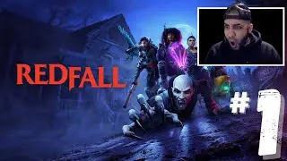 Playing REDFALL after its final update | Gameplay Walkthrough Part 1