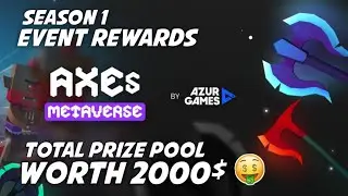 Total 2K$ Reward in Axes Metaverse Season 1 Event 🔥😍