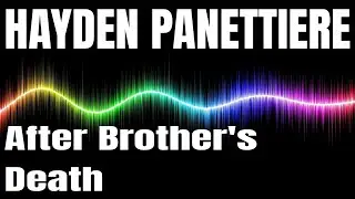 Hayden Panettiere on Healing After Brother's Sudden Death