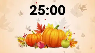 25 Minute Autumn Thanksgiving & Harvest Pumpkins Classroom Timer With Music