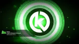 Redux - I Like It (Pokyeo FX Remix)