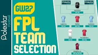 FPL GW27 TEAM SELECTION | Gameweek 27 | Fantasy Premier League Tips