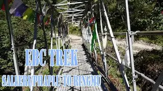 EBC TREK DAY 1 - Salleri/Phaplu to Ringmu