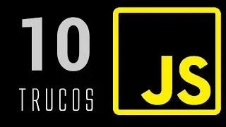 ✅✅ 10 Trucos JavaScript para programar más rápido | Tips, Trucos y Técnicas para ser un Experto JS