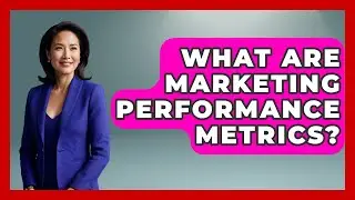What Are Marketing Performance Metrics? - The Time Management Pro