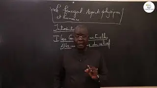 Cours -Terminale - HG: Géographie / Le Sénégal: Aspects physiques et humains / M. Seck