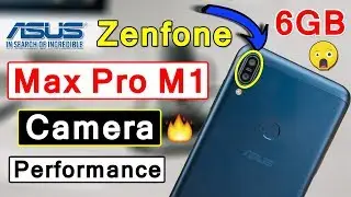 Asus Zenfone Max Pro M1 6GB Ram Variant Camera Test in Hindi