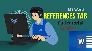MS Word Reference Tab Full Tutorial | Code & Compute Nepal 
