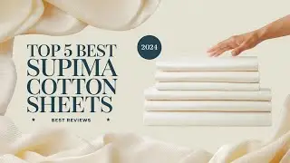 Top 5 Best supima Cotton Sheets Reviews in 2024