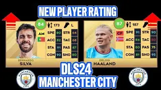DLS 23/24 | NEW PLAYER RATING AFTER UPDATE OF MANCHESTER CITY TEAM 🔥