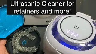Ultrasonic Cleaner for retainers, dentures and more! || Honest Review