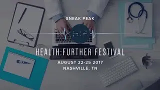 The Future of U.S. Healthcare: A Health:Further Festival Preview