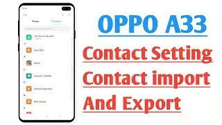 OPPO A33 Contact Setting Contact import And Export