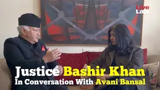 Justice B.A. Khan (Former Chief Justice Of  J&K High Court) On Kashmir And Judicial Reforms