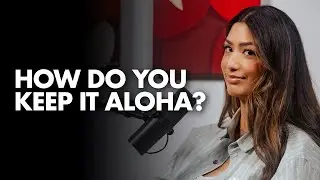 Вот как модель Каное сохраняет дух Алоха в дороге | Подкаст Keep It Aloha