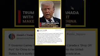 Trump Threatens Canada With 100% Tariffs Over China Deal | US&ndash;Canada&ndash;China Trade War