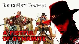 A FISTFUL OF DYNAMITE (1971) | **MOVIE REACTION** | FIRST TIME WATCHING
