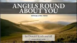 Angels Round About You | New Christian Music Video | LatterDaysLight