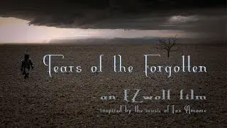 Tears of the Forgotten - a short film by EZwolf