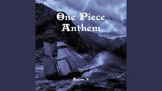 One Piece Anthem