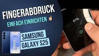 Samsung Galaxy S25 Fingerabdruck