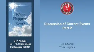 Bill Koenig and Tom Hughes | Discussion of Current Events – Part 2 | 2025