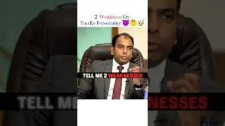 𝟮 𝗪𝗘𝗔𝗞𝗡𝗘𝗦𝗦 𝗢𝗡 𝗬𝗢𝗨𝗥 𝗣𝗘𝗥𝗦𝗢𝗡𝗟𝗜𝗧𝗬 🤯😈#ias#ips#upsc#mockinterview#personality#weakness#introvert#shorts