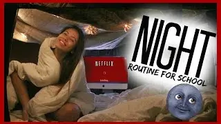 NIGHT ROUTINE FOR SCHOOL 2015
