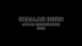 Gjallar Horn - Live in Kremenchuk (2007)