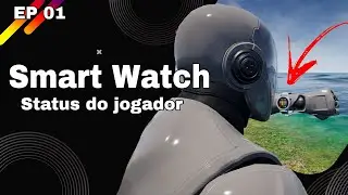 Unreal Smart Watch HUD: Levando a Experiência de Jogo para o Seu Pulso!