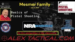 NRA Basics of Pistol Shooting Course Mesmer Family July 5, 2025