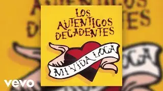 Los Auténticos Decadentes - El Pájaro Vio el Cielo y Se Voló (Official Audio)