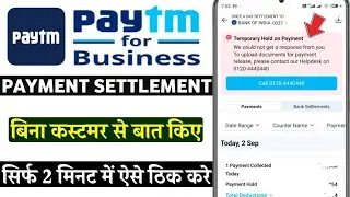 Paytm business temporary hold on payment | we could not get a response from you to upload documents