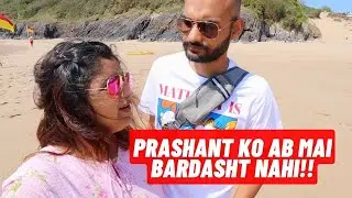 Prashant ko ab mai Bardasht nahi | Wales Part 2 | Albeli Ritu