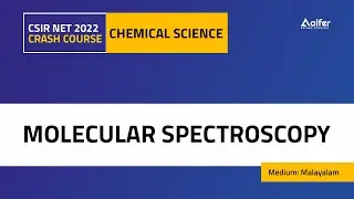 Molecular Spectroscopy | Chemical Science Crash Course 2022 | Solved Questions