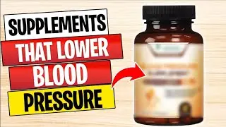 8 Blood Pressure SUPPLEMENTS that Lower Blood Pressure (Amazing Results)