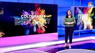 Trendspotting :The Colourants Industry - EP 05 | CNBC-TV18
