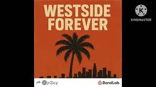 Westside forever