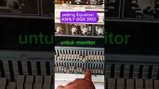 setting Equalizer ashly gqx 3102 untuk monitor #ashly #monitor #settings #ceksound