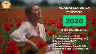 Alabanza de la mañana 2026