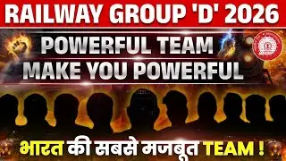🔥 Railway Group D 2026 | India Ki Sabse Powerful Team | Group D Selection Strategy | Exam Vidhi