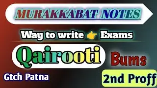 Notes||QAIROOTI||Murakkabat||BUMS||2nd Prof||Easy to Learn