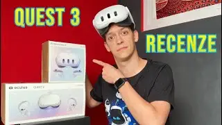 Nová virtuální realita Quest 3 - Recenze / Lepší jak Apple Vision Pro?