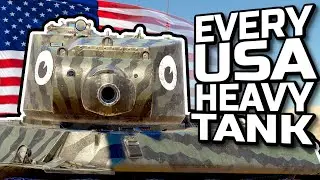ONE MATCH in EVERY AMERICAN Heavy Tank - War Thunder